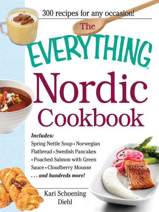 Title details for The Everything Nordic Cookbook by Kari Schoening Diehl - Available